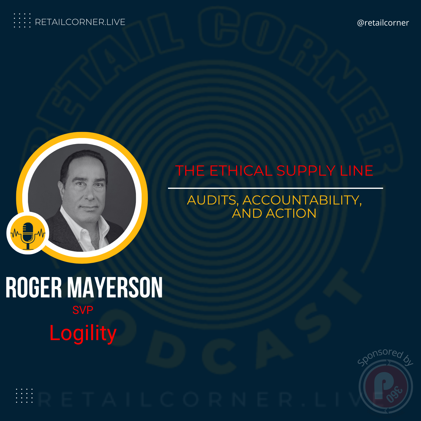 The Ethical Supply Line: Audits, Accountability, and Action. – Roger Mayerson